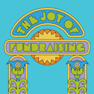 The Joy of Fundraising