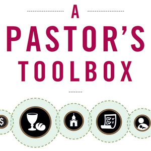 Practical tools for pastoral leaders