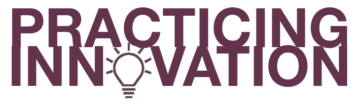 Practicing Innovation